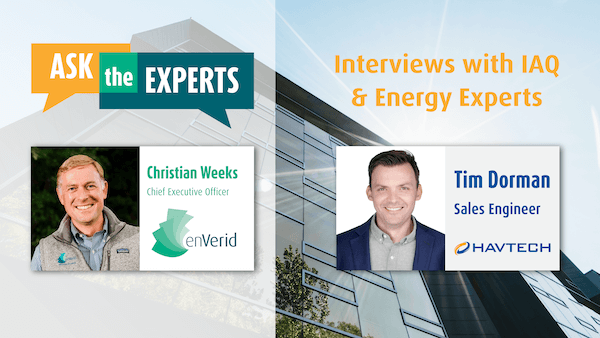 enVerid Ask the Experts with Tim Dorman of Havtech