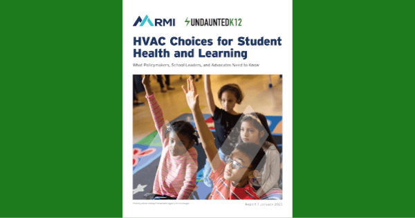 RMI UndauntedK12 Report HVAC Choices for Health and Learning