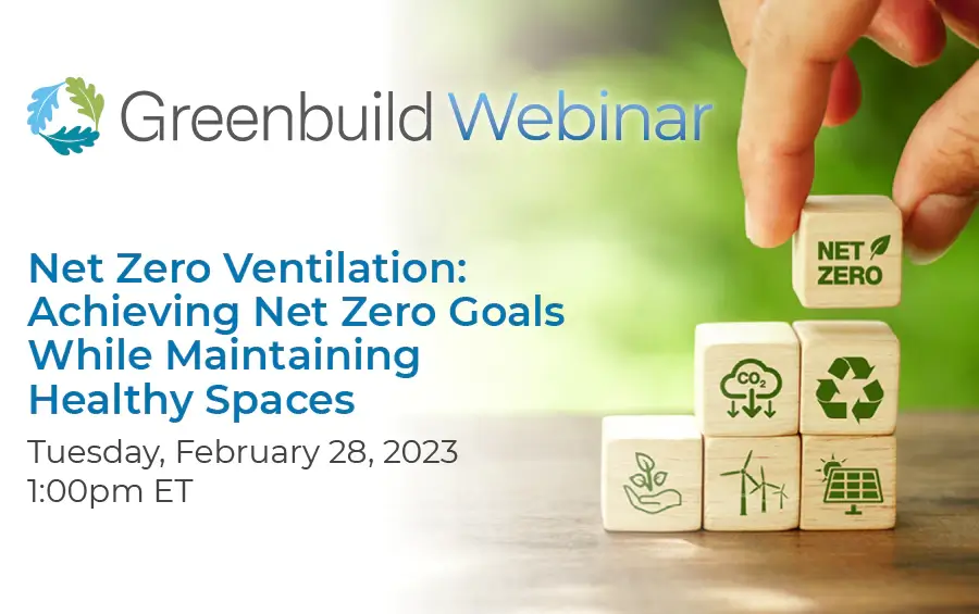 Greenbuild webinar 2-28 Net Zero Ventilation